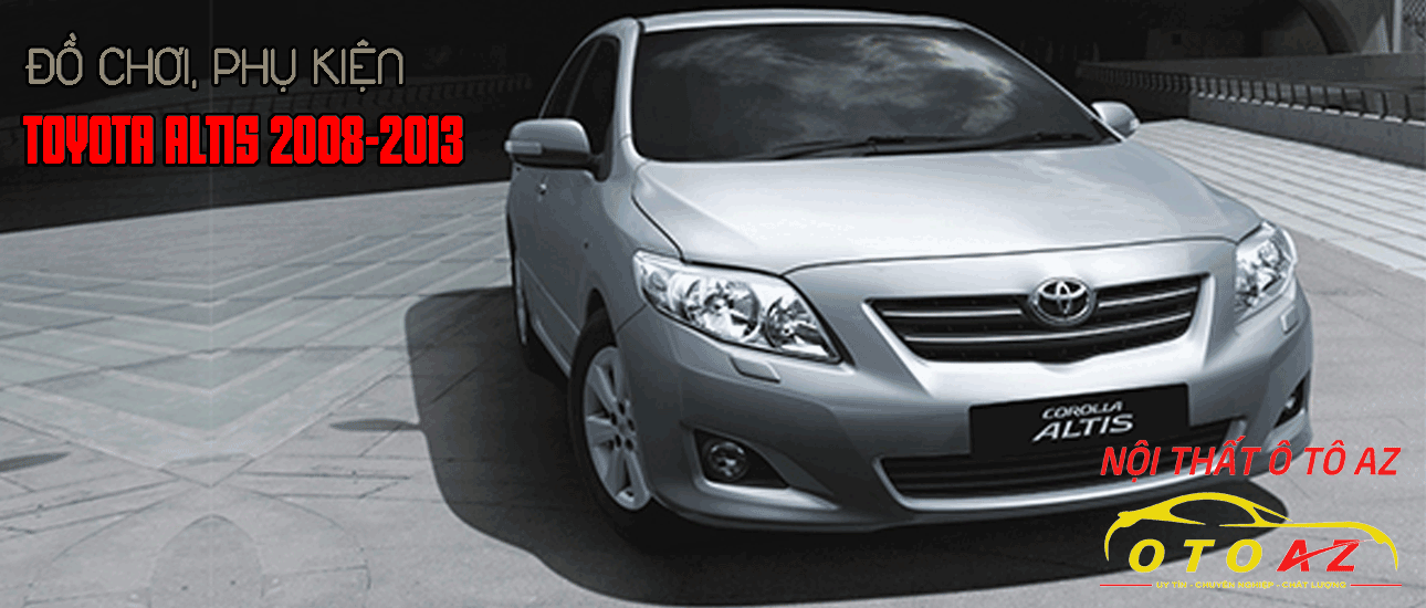 Đồ Chơi, Phụ Kiện Cho Xe Toyota Altis 2008-2013